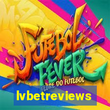 lvbetreviews