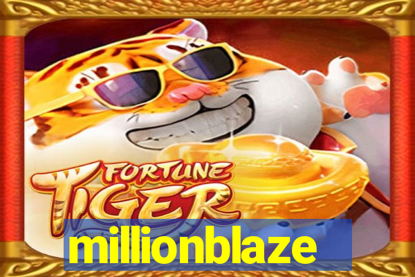 millionblaze