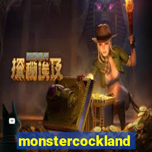 monstercockland