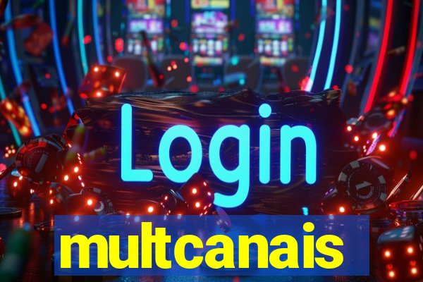 multcanais