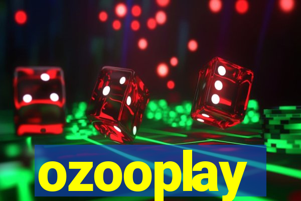 ozooplay