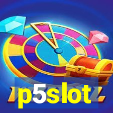 p5slot