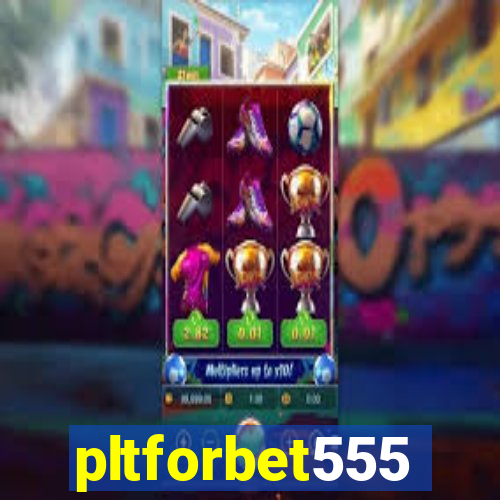 pltforbet555