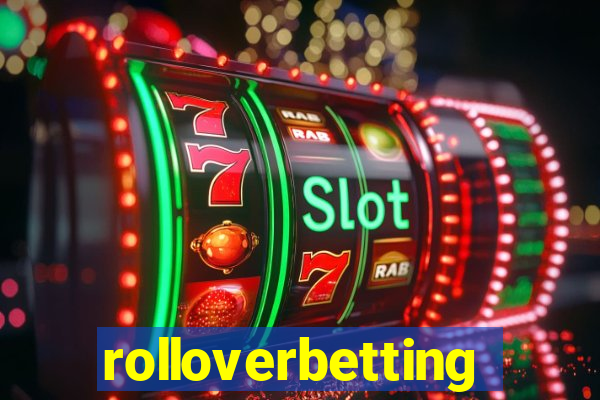 rolloverbetting