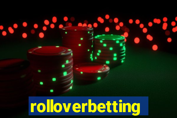 rolloverbetting