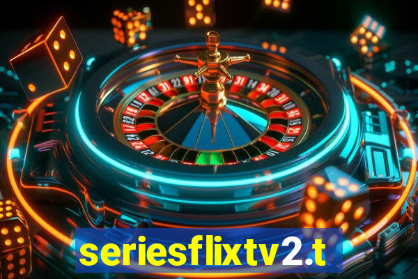 seriesflixtv2.to