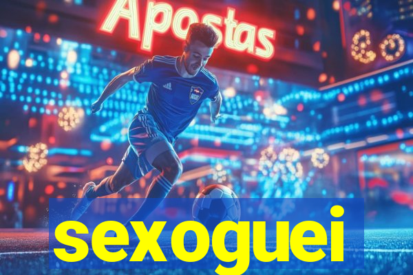 sexoguei