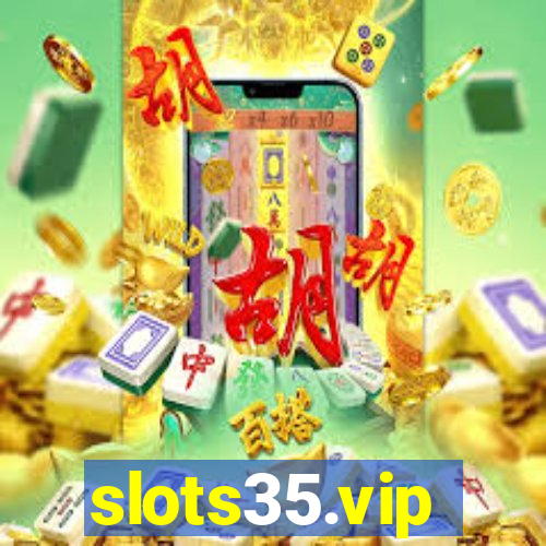 slots35.vip