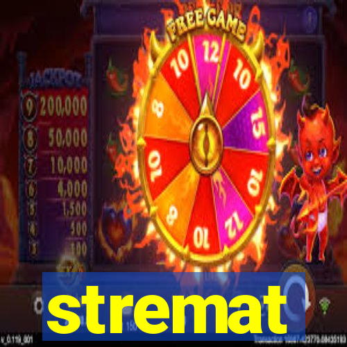 stremat