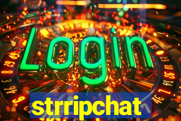 strripchat