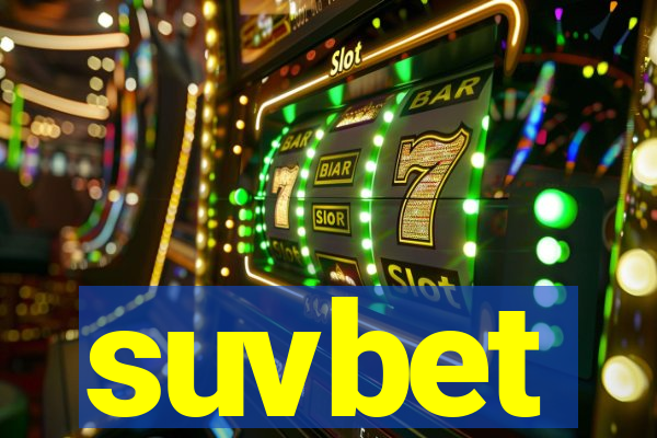 suvbet