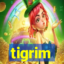 tigrim