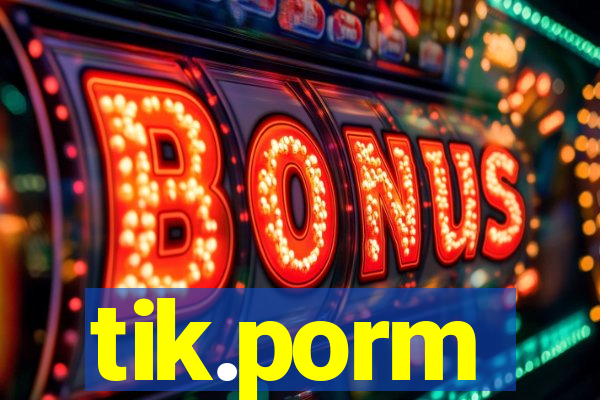 tik.porm