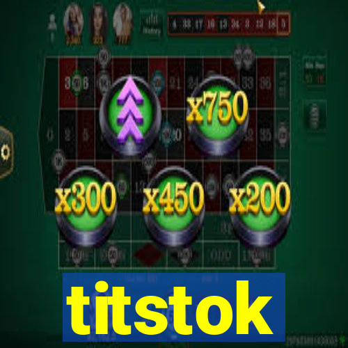 titstok