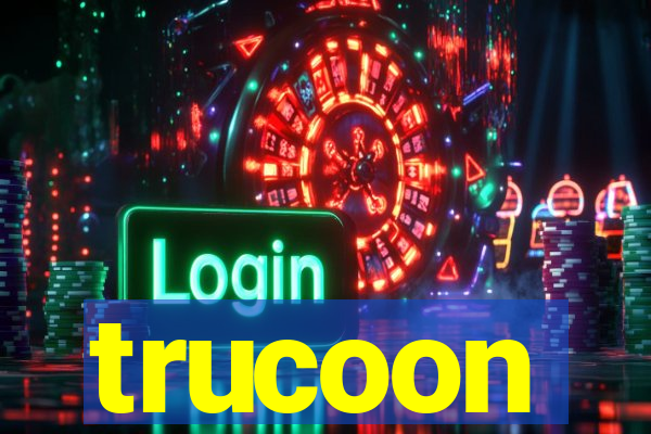 trucoon