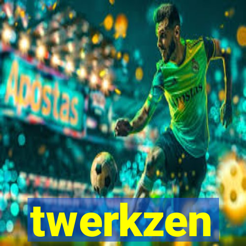 twerkzen