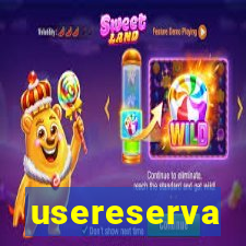 usereserva