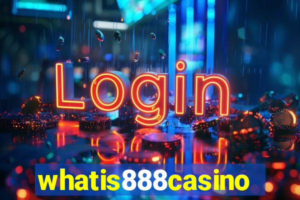 whatis888casino