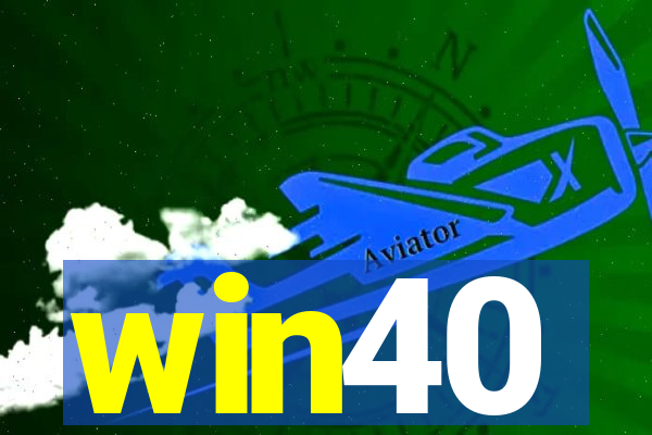 win40