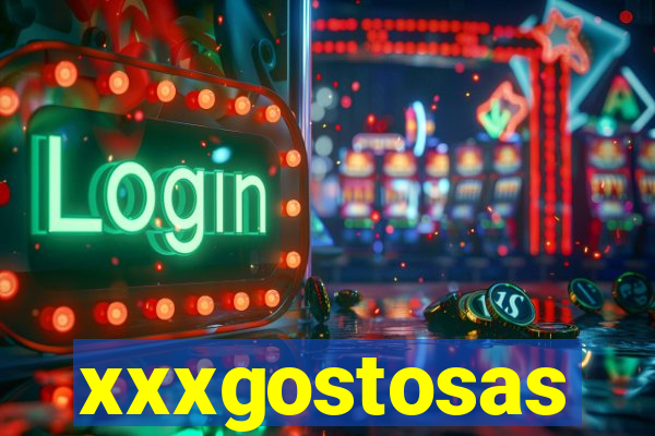 xxxgostosas