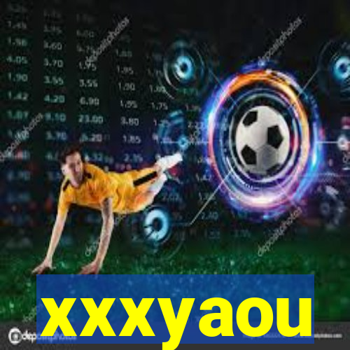 xxxyaou