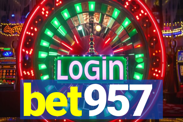 bet957