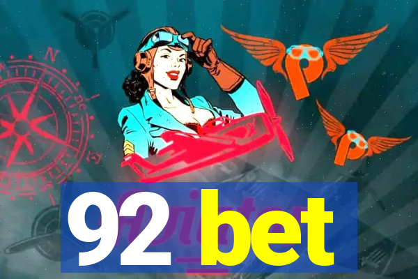 92 bet