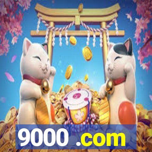 9000 .com