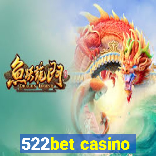 522bet casino