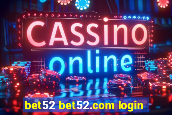 bet52 bet52.com login