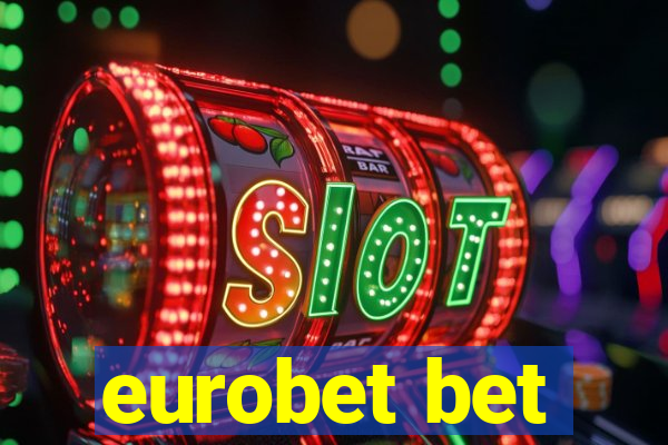 eurobet bet