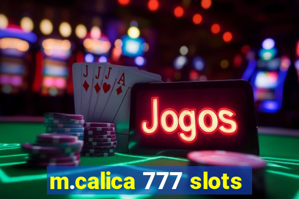 m.calica 777 slots