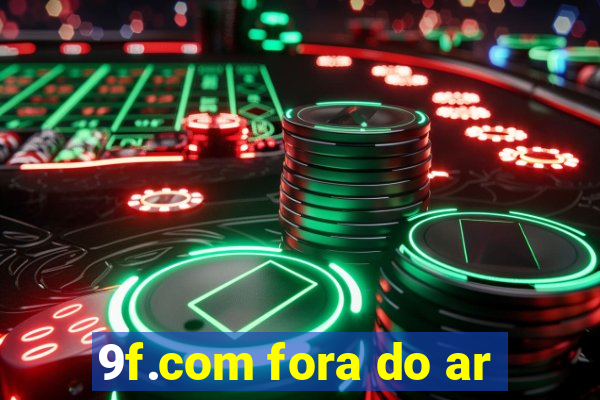 9f.com fora do ar