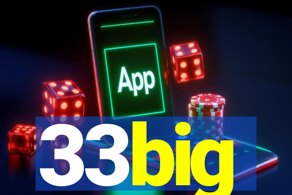 33big