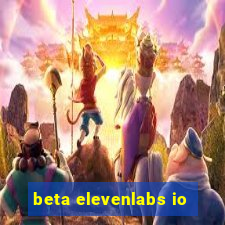 beta elevenlabs io