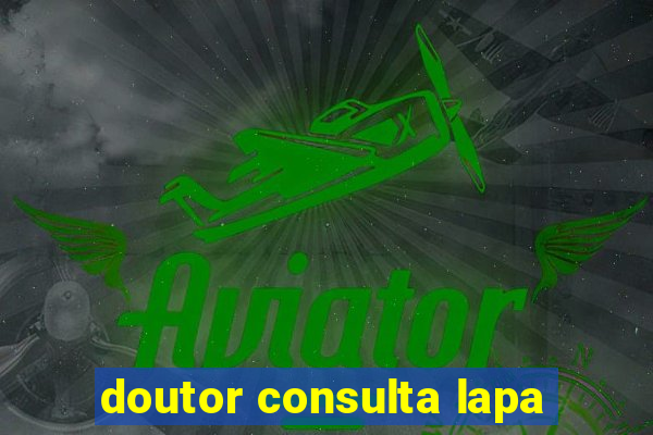 doutor consulta lapa