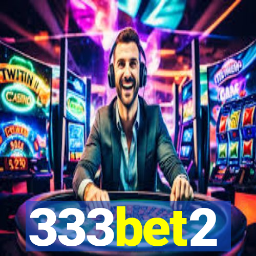 333bet2