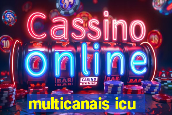 multicanais icu