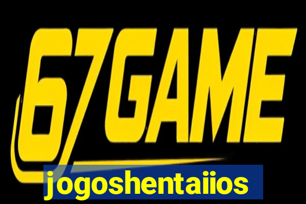 jogoshentaiios