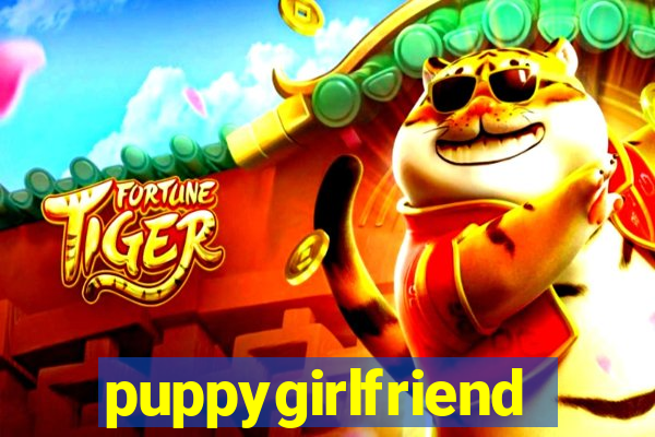 puppygirlfriend