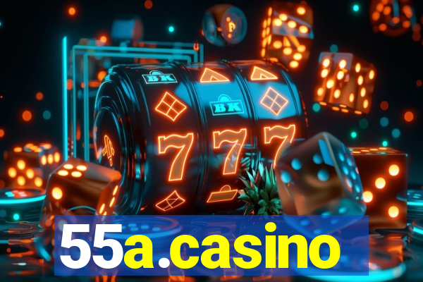 55a.casino