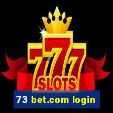 73 bet.com login