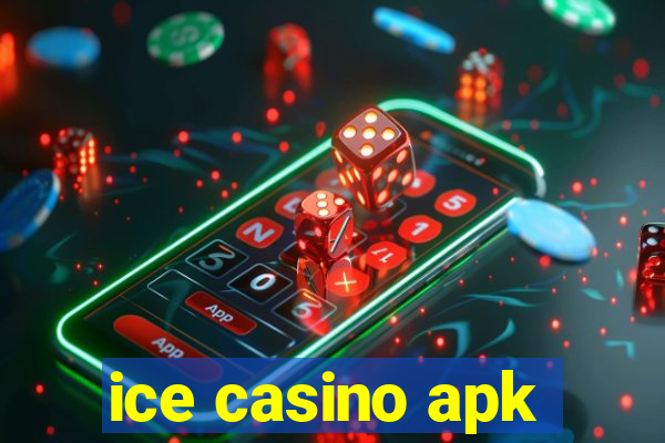 ice casino apk