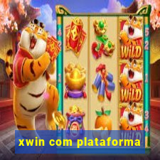 xwin com plataforma