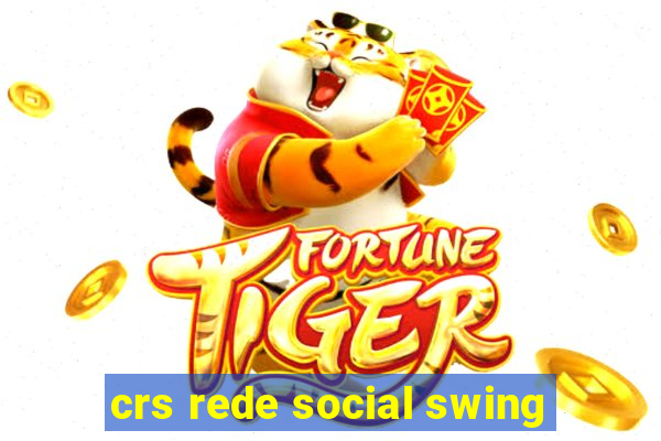 crs rede social swing