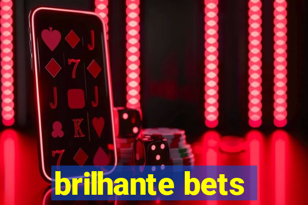 brilhante bets