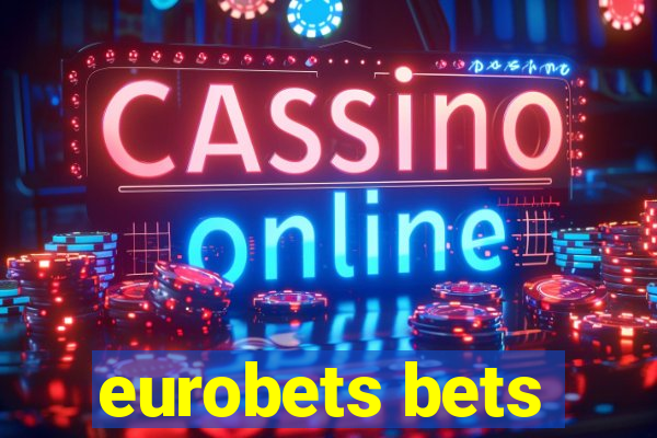 eurobets bets