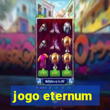 jogo eternum