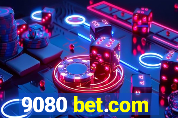 9080 bet.com