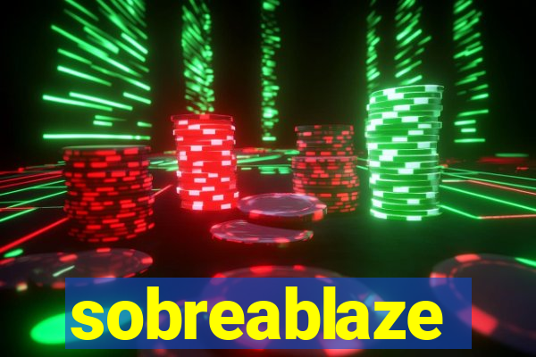 sobreablaze